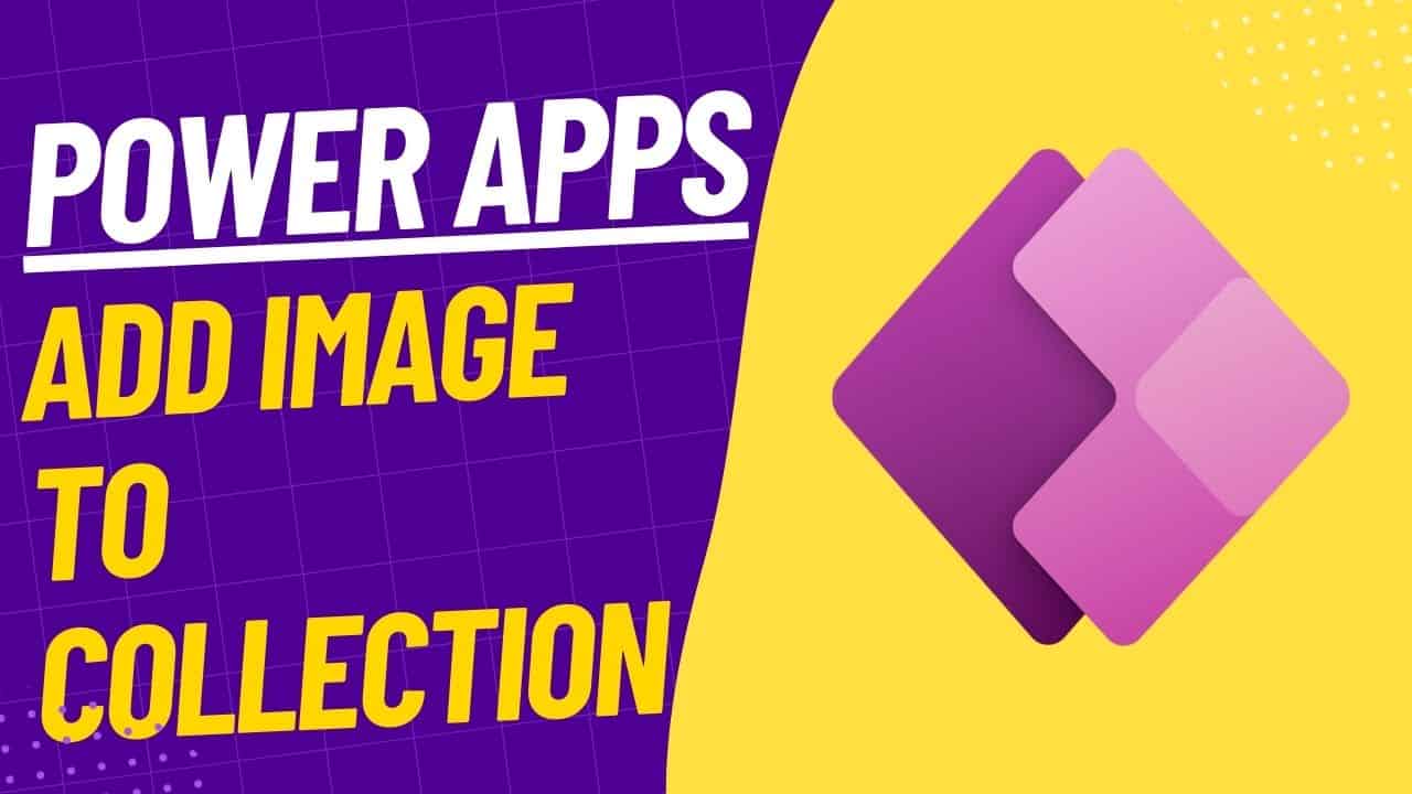 Add Image in a Power Apps Collection