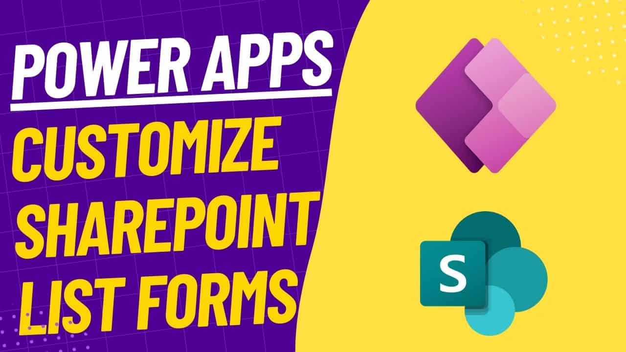 customize sharepoint list forms with powerapps