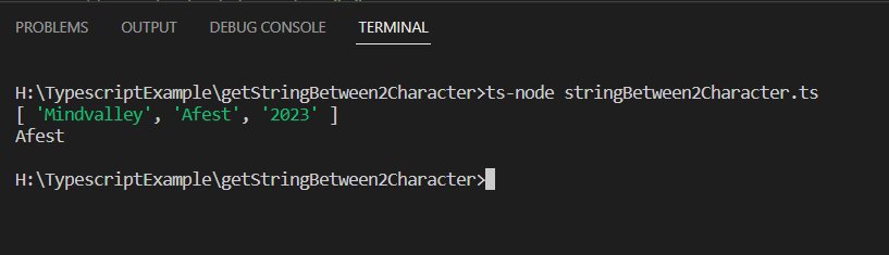 get a string between 2 characters in a typescript