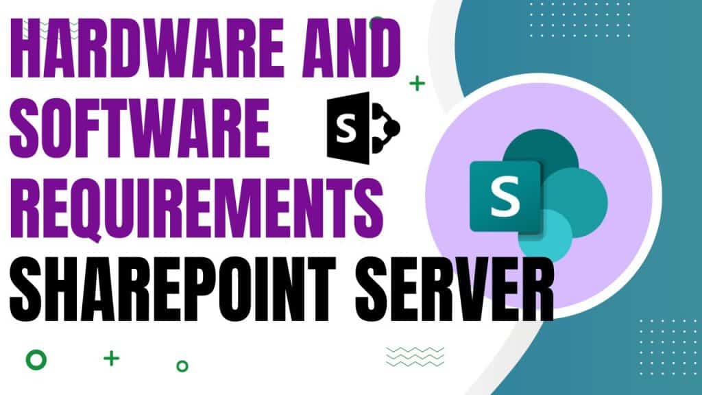 Hardware and Software Requirements for SharePoint Server