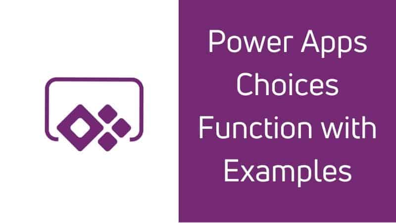 Power Apps Choices Function