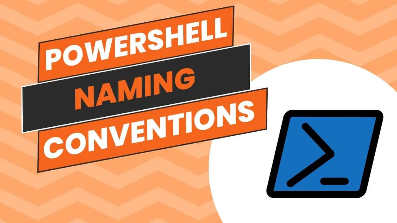 PowerShell Naming Conventions