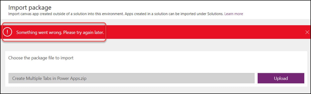 something went wrong please try again in power apps import package