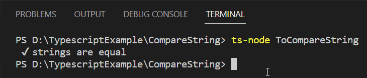 Check if two Strings are Equal in TypeScript