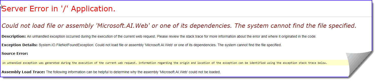 Could not load file or assembly ‘Microsoft.AI.Web’ or one of its dependencies. The system cannot find the file specified.