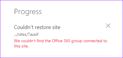 Couldn't restore site We couldn't find the office 365 group connected to this site