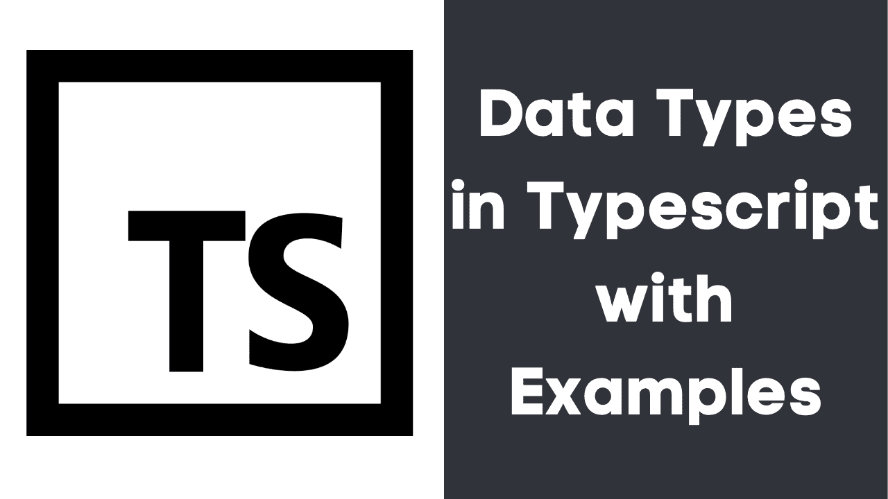 Data types in typescript with examples