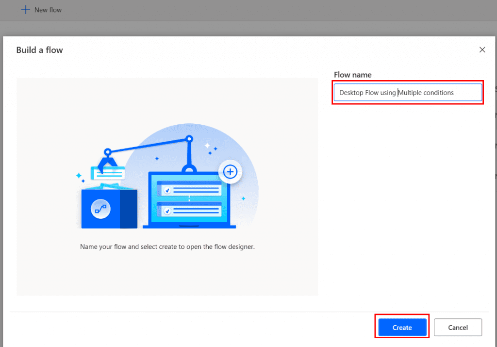 Desktop flow using multiple conditions